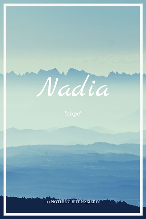 Nadia: Slavic, meaning 'hope' Nadia Name Meaning, Nadia Name, Names Meaning, Exotic Names, Meaningful Baby Names, Weekly Planner Free, Tiny House Inspiration, Big Board, Name Inspiration