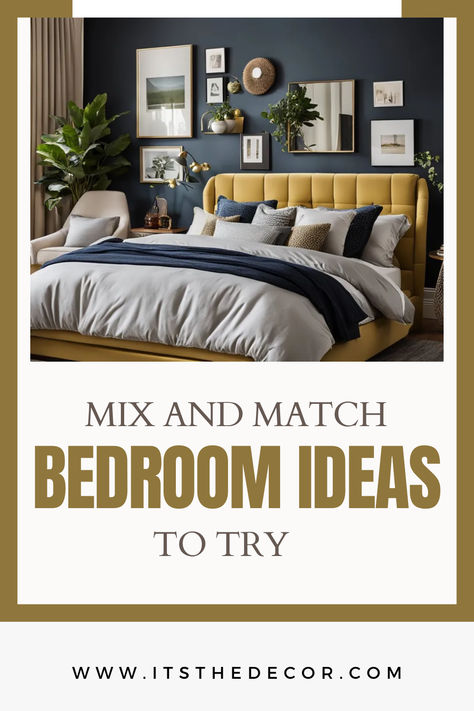 Mix And Match Bedroom Ideas To Try Bedroom Furniture Combination, Mix Match Bedroom Furniture Ideas, Mixed Bedroom Furniture, Mixed Furniture Bedroom, Mix And Match Bedroom Furniture Ideas, Mixing Furniture Styles, Mismatched Bedroom Furniture, Mix And Match Bedroom, Eclectic Bedroom Furniture