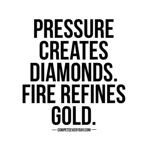 Pressure creates diamonds. Fire refines gold. Let the adversities you face strengthen you for the road ahead. Diamond Authority, Now Quotes, Positive Motivation, Life Quotes Love, Work Quotes, Motivational Quote, Great Quotes, Wisdom Quotes, Success Quotes