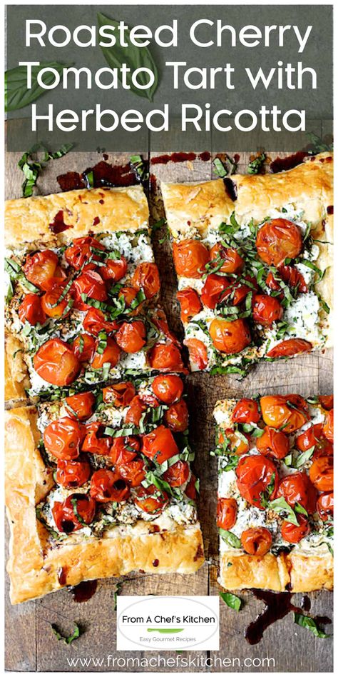 Roasted Cherry Tomato Tart with Herbed Ricotta is a lovely, elegant way to enjoy the late summer bounty of fresh herbs and cherry tomatoes! Tomato And Ricotta Tart, Ways To Use Up Cherry Tomatoes, Roasted Tomato Tart, Cherry Tomato Pie Recipe, Cherry Tomato Tart Puff Pastry, Ricotta And Tomatoes, Roasted Tomato Dishes, Tomato Ricotta Tart, Recipes For Cherry Tomatoes From Garden