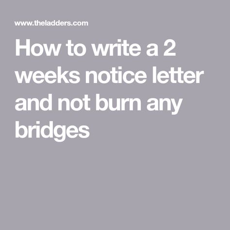 2 Weeks Notice Letter, 2 Weeks Notice, 2 Week Notice Letter, Fundraising Letter, Two Weeks Notice, Career Consultant, Interview Prep, Resignation Letter, Job Search Tips