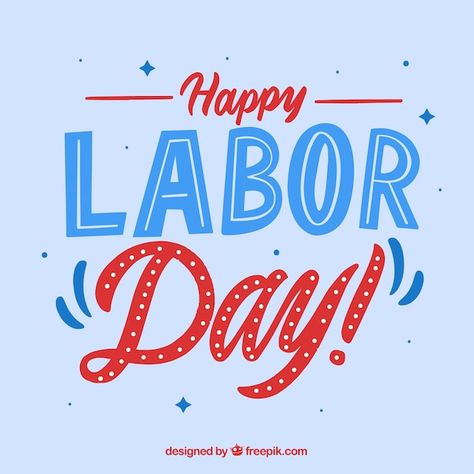 Labor Day Pubmat, Labor Day Graphic, Red Graphic Print T-shirt For Labor Day, Labor Day Infographic, Labor Day Meme, Labor Day, Happy Labor Day, Sidewalk Chalk, Hard Work And Dedication