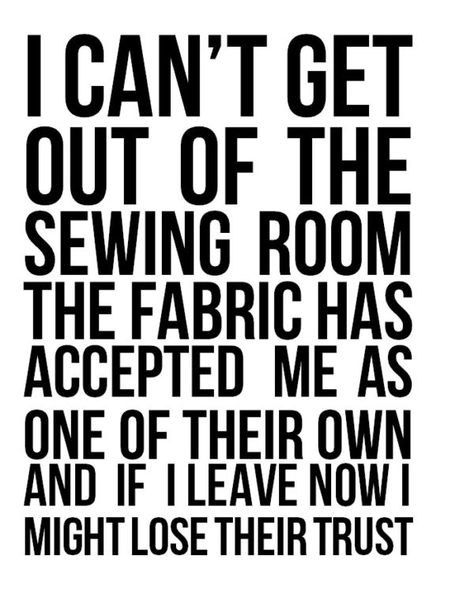 Sewing Quotes Funny, Quilting Humor, Sewing Humor, Sewing Quotes, Quilting Quotes, Sewing Room Organization, Quilt Labels, Craft Quotes, My Sewing Room