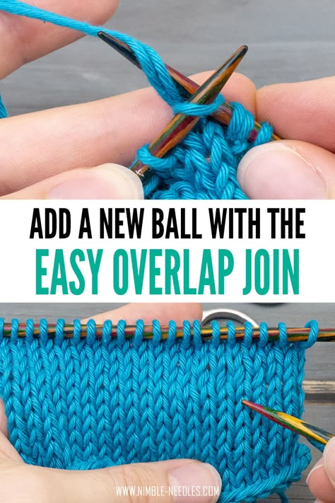 A step by step tutorial on how to add a new ball of yarn with the overlap join. A super simple way to join new yarn in knitting without a knot and without weaving in tails. How To Change Yarn In Knitting, Joining Wool In Knitting, Weave In Ends Knitting, Joining Yarn, Lucet, Knitting Hacks, Beginner Knitting Projects, Knitting Help, Knitting Basics