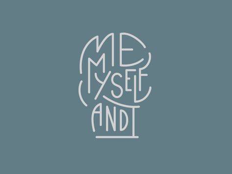 Me Myself and I by Chris Bennett - Dribbble Life Quotes Wallpaper, Self Love Tattoo, Me Myself And I, Meaningful Pictures, Online Logo Design, Love Anniversary Quotes, Mood Wallpaper, Color Quotes, Love Anniversary