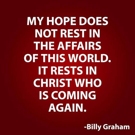 Billy Graham Quotes, John 5, Overcome The World, Billy Graham, My Hope, Biblical Quotes, 1 John, Religious Quotes, Spiritual Inspiration