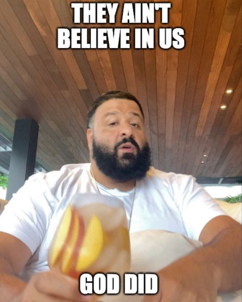 Dj Khalid Quotes, God Did Dj Khaled, Dj Khaled Meme, Dj Khaled Funny, Khalid Quotes, Dj Khaled Quotes, Dj Quotes, Dj Khalid, Honest Reaction