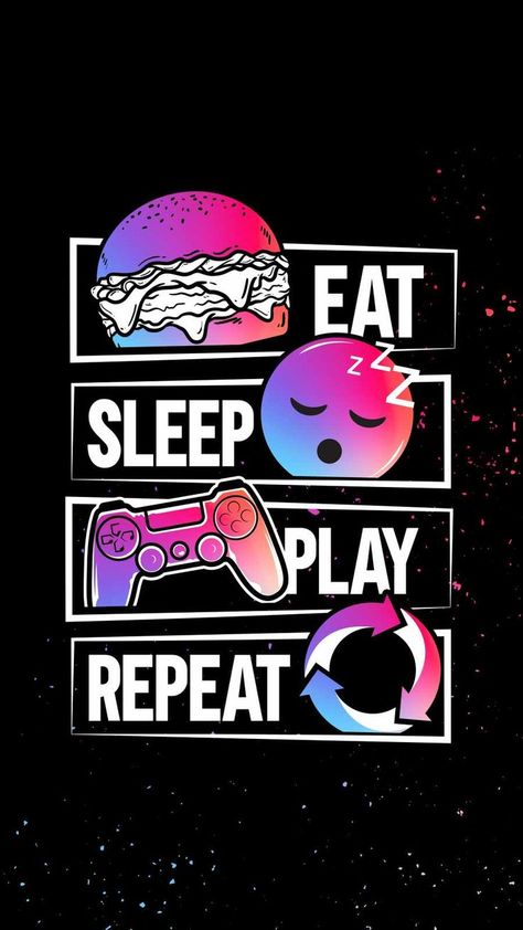 Eat Sleep Game Repeat, 3d Karakter, Sublimacion Ideas, Gamer Quotes, Game Wallpaper Iphone, Creative T Shirt Design, Tshirt Printing Design, Boys Wallpaper, Gaming Wallpapers