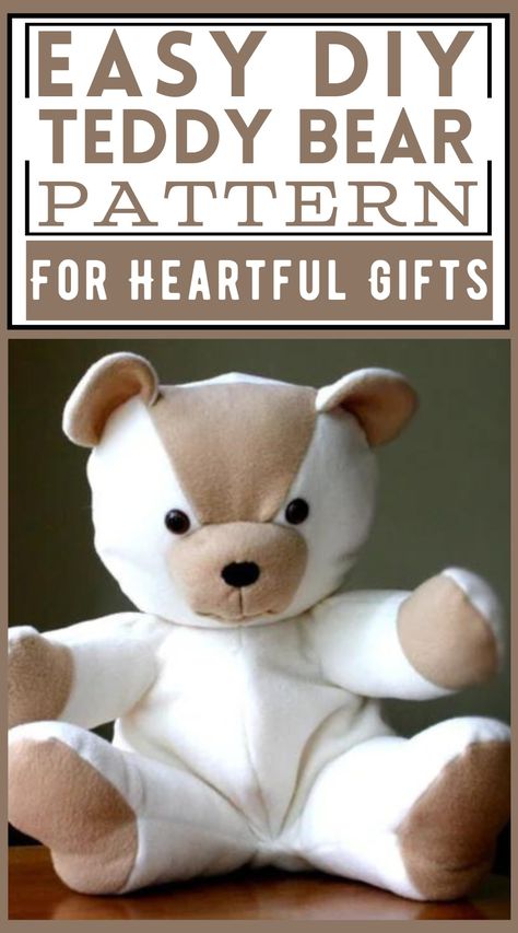 DIY Teddy Bear Pattern For Heartful Gifts Diy Bear Pattern, Sewing Patterns Teddy Bears, Sewn Teddy Bear Pattern, Memory Bear Tutorial, Teddy Bear Plush Pattern, Diy Bear Plush, Memorial Bear Pattern Free, Free Memory Bears Pattern Free Printable, Diy Memory Bear Pattern Free Sewing