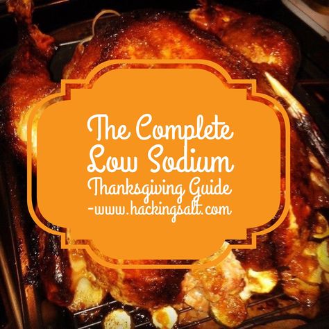 Mediterranean Thanksgiving, Low Sodium Thanksgiving, Thanksgiving Guide, Heart Healthy Recipes Easy, Low Sodium Recipes Heart, Heart Healthy Desserts, Sodium Foods, Salt Free Recipes, Heart Healthy Recipes Low Sodium