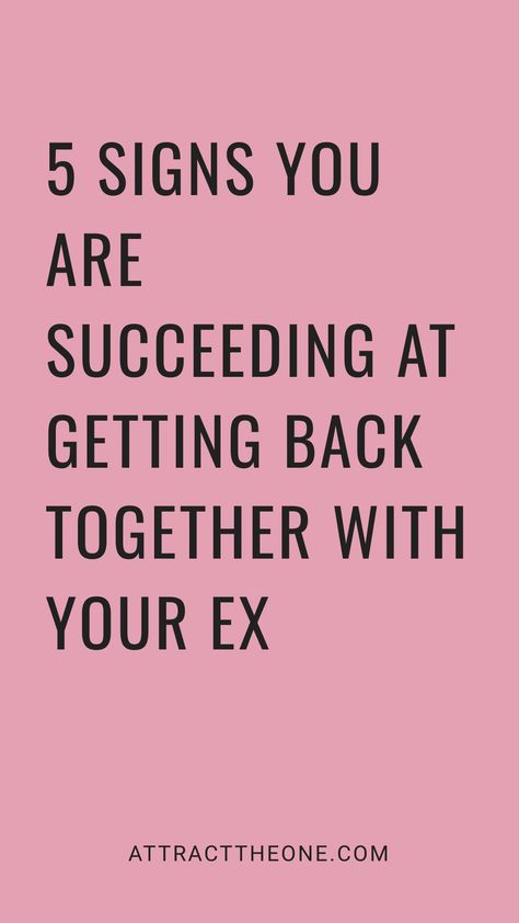 5 signs you are succeeding at getting back together with your ex. Manifesting Ex Back, Getting Back With Your Ex Quotes, How To Make Your Ex Want You Back, How To Get Your Ex Back, Get Ex Back, Moving On After A Breakup, Ex Quotes, Breakup Advice, Guiding Light