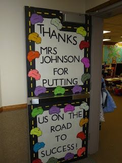 Preschool and Kindergarten Teacher Appreciation Door Display and Bulletin Board Idea Teacher Appreciation Door, Teacher Appreciation Door Decorations, Teacher Door Decorations, Teacher Appreciation Doors, Ideas Jardin, Room Parent, Staff Appreciation Week, The Road To Success, Road To Success