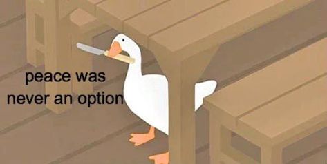 Peace Was Never An Option, Untitled Goose Game, Goose Game, Snapchat Stickers, A Duck, Meme Template, Cute Memes, Funny Reaction Pictures, Gaming Memes