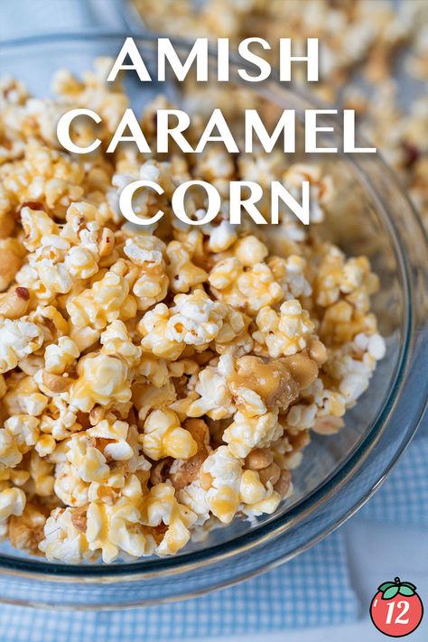 Homemade Amish Caramel Corn | 12 Tomatoes Carmel Corn Recipe Homemade Easy, Amish Caramel Corn, Carmel Corn With Karo Syrup, Carmel Corn Recipe Homemade, Baked Caramel Corn, Amish Caramel, Amish Popcorn, Twelve Tomatoes, Carmel Popcorn