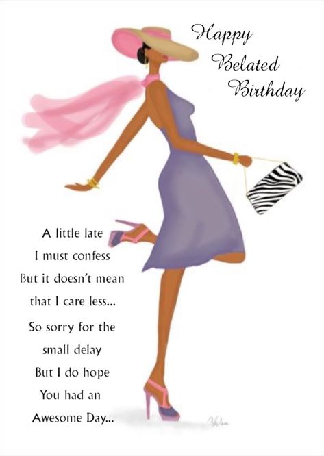 Belated Birthday Greetings For Women, Black Happy Birthday Wishes, Happy Belated Birthday Sister, Belated Birthday Wishes Friends, Happy Birthday Wishes Black Woman, Happy Belated Birthday Wishes For Her, Happy Belated Birthday Friend, Happy Belated Birthday Quotes, Happy Birthday Black Woman