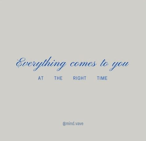 Remember, good things take time, and sometimes the best things in life are worth waiting for. So, take a deep breath, relax, and know that everything will come to you at the right time. . . {Mindvave, psychology, quotes, motivation, keywords, aesthetic, life, dreams, reset, goals, motivational, setbacks, donotgiveup, psyche, Instagram, posts} . . #mindvave #psychology #quote #motivation Waiting For The Right Time Quotes, Time Moves Fast Quotes, Everything Will Come At The Right Time, Mind Relaxing Quotes, Worth The Wait Quotes, Reset Quotes, Time To Relax Quotes, Right Time Quotes, Take A Break Quotes