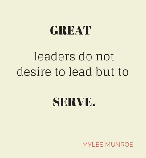 "The true leader serves. Serves people. Serves their best interests, and in doing so will not always be popular, may not always impress. But because true leaders are motivated by loving concern than a desire for personal glory, they are willing to pay the price." — Eugene B. Habecker  http://www.harvekeronline.com/lifemakeoversystem/ Serve Quotes, Myles Munroe Quotes, Serving Quotes, Change Leadership, Myles Munroe, Workplace Quotes, Leadership Quotes Inspirational, Leader Quotes, Life Makeover