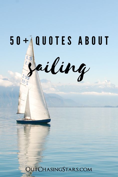 50+ Sailing Quotes to make you laugh and pine for the sea. Compiled by two world circumnavigators who are missing the sea. OutChasingStars.com Sailing Decorations, Yacht Quotes, Sailing Quotes Adventure, Sailing Quotes Inspirational, Yacht Quote, Quotes About Sailing, Quotes About Boats Life, Boating Quotes, Sailing Quotes