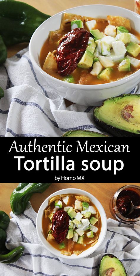 Tortilla Soup Mexican, Traditional Tortilla Soup, Mexican Tortilla Soup Recipe, Authentic Mexican Tortilla Soup, Authentic Tortilla Soup, Original Mexican Recipes, Authentic Mexican Food Recipes Soups, Chuy's Tortilla Soup Recipe, Authentic Chicken Tortilla Soup Mexico Mexican Recipes