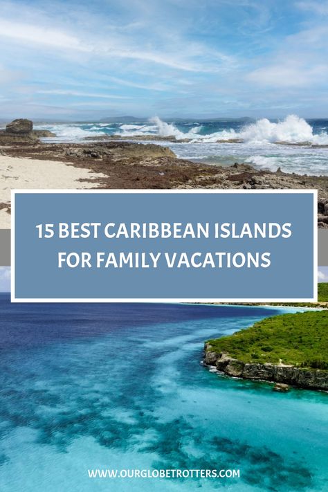 Take a tropical escape with the kids; these are the most family-friendly Caribbean Islands you'll want to visit | Plan your dream family vacation in the Caribbean | See our recommended Caribbean Island picks and more family travel inspiration at Our Globetrotters Family Travel Blog Best Caribbean Islands To Visit, Best Caribbean Islands, Caribbean Christmas, Tayrona National Park, Best Family Beaches, Florida Family Vacation, Caribbean Vacation, Christmas 2025, Caribbean Destinations