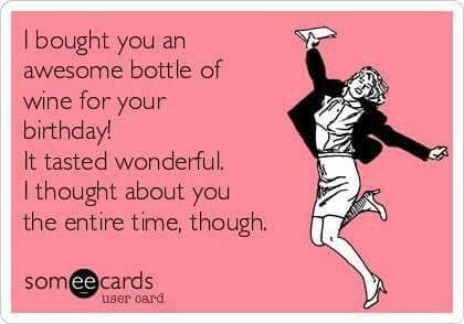 wine birthday meme Happy Birthday Humorous, Happy Birthday Mom Quotes, Happy Birthday Wine, Funny Happy Birthday Meme, Mom Birthday Quotes, Birthday Wishes For Mom, Funny Birthday Meme, Funny Happy Birthday Wishes, Birthday Quotes For Him