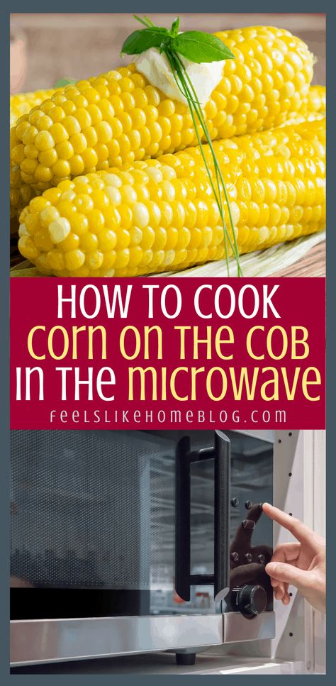 Corn On The Cob In The Microwave Ears, Cooking Corn On The Cob In The Microwave, Sweet Corn In Microwave, Cooking Corn On Cob, Corn On The Cob Microwave, Cook Corn In Microwave, Corn In Microwave, Microwave Corn On The Cob, Cooking Sweet Corn