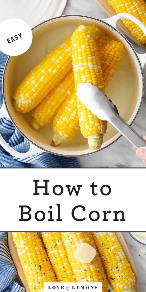 How To Boil Corn, Boiling Corn, Boil Corn On The Cob, Summer Corn Recipes, Corn On The Cob Recipe, Bbq Jackfruit, Fashion Quiz, Boiled Corn, Fresh Summer Salad