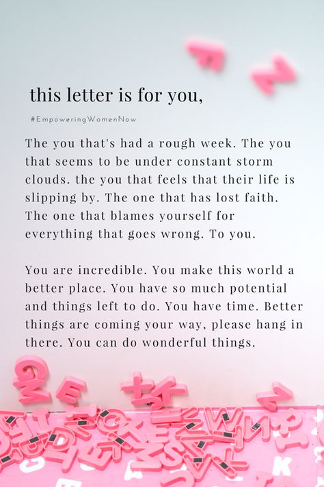 If you're having a bad week, this letter is for you. #selflove #dailyreminder #empowering #empoweringwome #lifequotes Need Comfort Quotes Feelings, Poems About Strength, Quotes About Strength Life, Strong Quotes Hard Times, Having Faith Quotes, Optimism Quotes, Hard Times Quotes, Quotes About Hard Times, Now Quotes