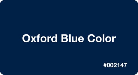 Oxford Blue Color HEX Code #002147 Navy Blue Hex Code, Oxford Blue Color Palette, Blue Color Hex, Dark Blue Color Code, Blue Hex Code, Blue Cmyk, Code Wallpaper, Not Surprised, Hex Codes