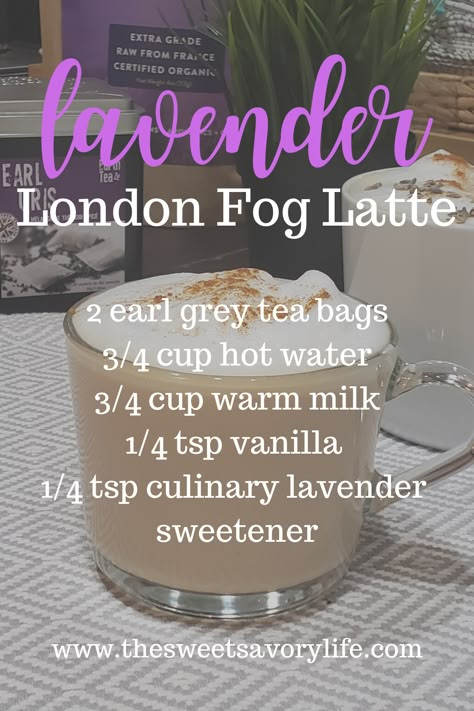 London Fog Tea Lavender, Lavender Fog Tea, Lavender Earl Grey Tea, Lavender Tea Latte, Earl Gray Tea Recipes, Lavender London Fog Recipe, London Fog Latte Recipe, London Fog Tea Recipe, Earl Grey Tea Recipes