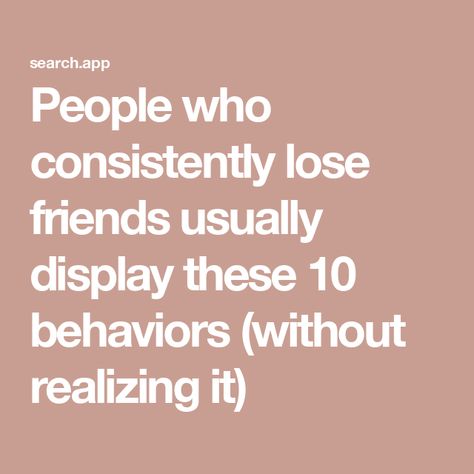 People who consistently lose friends usually display these 10 behaviors (without realizing it) Getting Dropped By Friends, Not Begging For Friendship, The Friend Who Is Always Left Out, Being Ignored By Family, Falling Out With Friends Quotes, When Friends Leave You, How To End A Toxic Friendship, Why Do I Not Have Friends, Don’t Need Friends Quotes Life