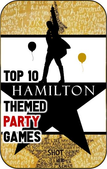 Hamilton-Party-Games Hamilton Bday Party, Musical Theatre Birthday Party, Hamilton Party Ideas, Hamilton Themed Party, Hamilton Themed Birthday Party, Hamilton Birthday Party Ideas, Hamilton Classroom, Hamilton Birthday Party, Broadway Musicals Party