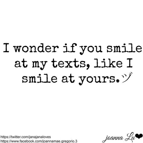 Your Text Makes Me Smile, When You Start Smiling At His Texts, Make You Smile Quotes, Cute Smile Quotes, Flirty Quotes For Her, Smile Quotes Funny, Try Not To Smile, Goofy Smile, Cute Crush Quotes