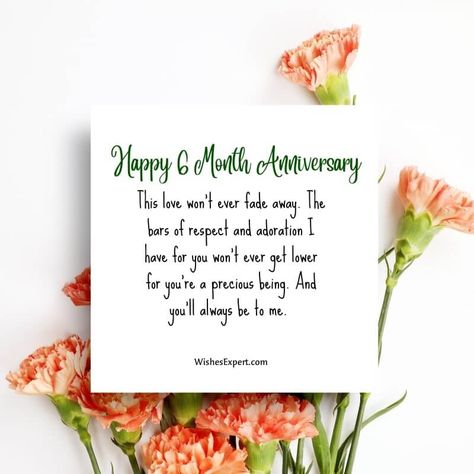 Best 6 Month Anniversary Wishes And Quotes 6 Month Anniversary Quotes For Husband, 6 Month Anniversary Wishes, 6 Month Relationship, 6 Month Wedding Anniversary, 5 Year Anniversary Quotes, 6 Month Anniversary Quotes, Month Anniversary Quotes, Anniversary Quotes For Her, 6 Months Anniversary