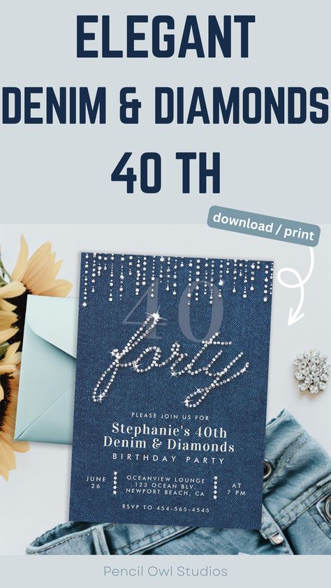 Denim Diamonds 40th Birthday Invitation for Women - Glitter Drips, Elegant Rustic Classy Party Denim And Diamonds Birthday Party, Denim And Diamonds Party Outfit Classy, Classy 40th Birthday, Denim And Diamonds Party Outfit, Diamonds And Denim Party, Fortieth Birthday, Denim Background, 40th Birthday Party Invites, Denim Party