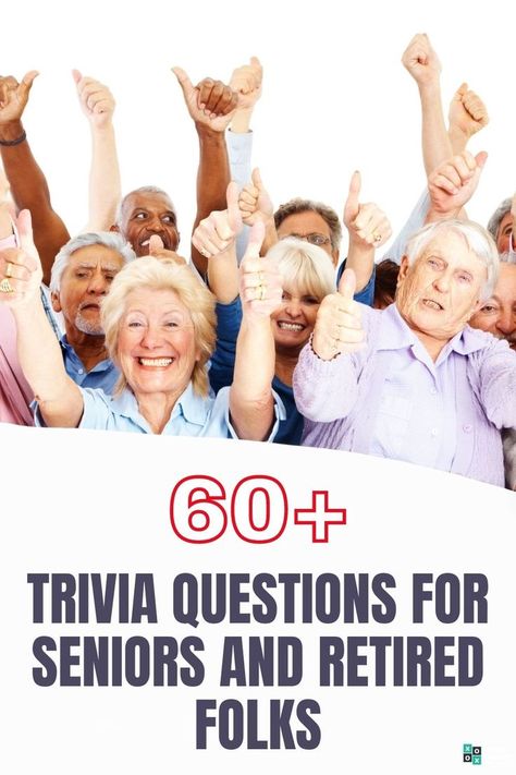 61 Trivia Questions for Seniors and Retired Folks Fun Trivia Games For Adults, Reminiscing Questions For Seniors, Group Trivia Games, Pop Trivia Questions And Answers, What Am I Game For Adults, Activity Connection Seniors, Questions To Ask Seniors, Trivia Night Questions And Answers, Get To Know You Games For Seniors