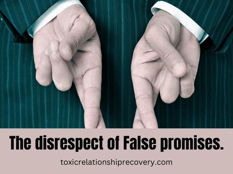 False promises are disrespectful. False Promises Quotes, Fake Promises Quotes Feelings, Keeping Promises To Yourself, Keeping Promises, The Disrespect, Promises Quotes, False Promises, Revocable Trust Vs Irrevocable Trust, Lack Of Respect