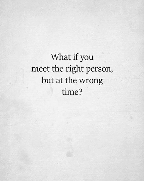 Right Time Quotes, Right Person Wrong Time, Sorry Quotes, Story Of My Life, Boxing Quotes, Inspo Quotes, Quotes About Everything, Daily Word, Wrong Time