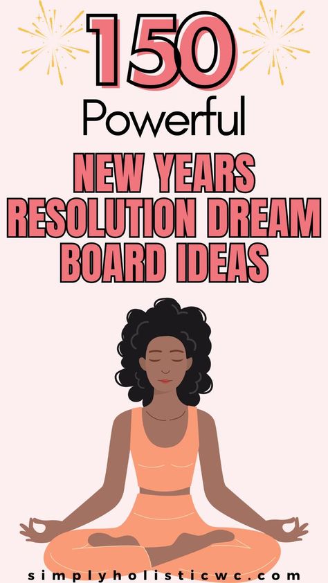 150 Powerful New Year’s Resolution Dream Board Creative Vision Board Ideas, Successful Vision Board, Dream Board Ideas, Creative Vision Boards, Vision Board Ideas, Vision Board Goals, New Year Goals, Vision Board Manifestation, Career Goals