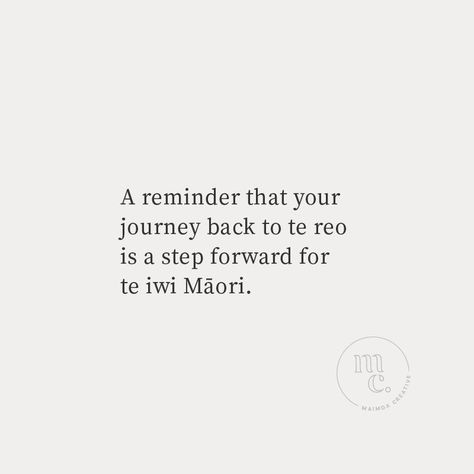 Every small step you take to learn te reo rangatira is a stride towards cultural vitality. Know that your journey back to the language of your tūpuna is one of great significance 🖤 — Post description: A quote saying "A reminder that your journey back to te reo is a step forward for te iwi Māori." Maori Quotes, Small Step, Clean Slate, A Quote, To Learn, Vision Board, Quotes, Quick Saves