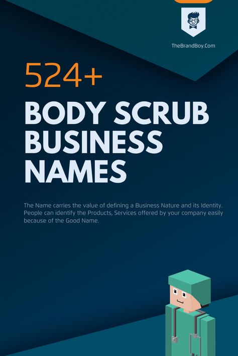 461+ Best Body Scrub Business Names Ideas - theBrandBoy.Com Body Scrub Name Ideas, Body Scrub Business Names, Body Scrub Business, Scrub Business, Hashtag Ideas, Scrub Homemade, Business Name Ideas, Best Body Scrub, Bath Scrubs