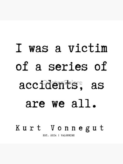 So It Goes Kurt Vonnegut, Kurt Vonnegut Books, Kurt Vonnegut Tattoo, Vonnegut Quotes, Kurt Vonnegut Quotes, Cute Cat Tattoo, Wedding Quote, Poetic Quote, Kurt Vonnegut