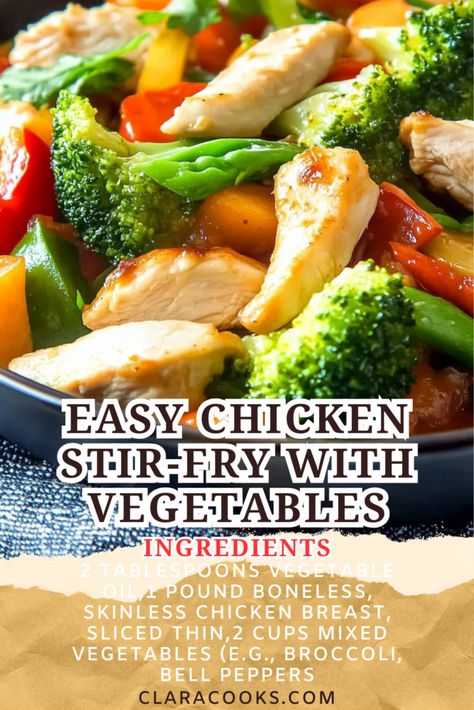 Easy Chicken Stir-Fry with Vegetables Best Chicken Stir Fry With Vegetables, Stir Fry Frozen Vegetables How To, Stir Fry Chicken Recipes, Chicken Stir Fry Recipes, Chicken Stir Fry With Vegetables, Chicken And Veggie Recipes, Chicken And Broccoli Stir Fry, Chicken Vegetable Stir Fry, Stir Fry Chicken