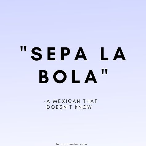 Spanish Sayings Quotes Funny, Mexican Sayings Quotes Spanish, Mexican Sayings Quotes Funny, Mexican Sayings Quotes, Mexican Quotes In Spanish, Spanish Basics Learning, Mexican Word Of The Day, Short Spanish Quotes, Mexican Sayings