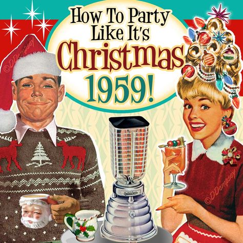 How To Party Like It’s Christmas 1959 - Retro Holiday Party Invitations Vintage Christmas Party Games, Retro Christmas Cocktail Party, Christmas In The 50s, Retro Christmas Party Decorations, Retro Christmas Ads, 60s Christmas Party, Nostalgic Christmas Party, Christmas Through The Decades, 1950 Christmas Party