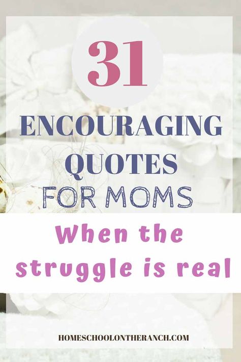 31 Encouraging motherhood quotes for moms to get you through the struggle Motherhood Quotes Funny, Mommy Motivation, Quotes For Moms, New Mom Quotes, Motherhood Advice, Inspirational Quotes For Moms, Motherhood Encouragement, Motherhood Quotes, Mom Encouragement