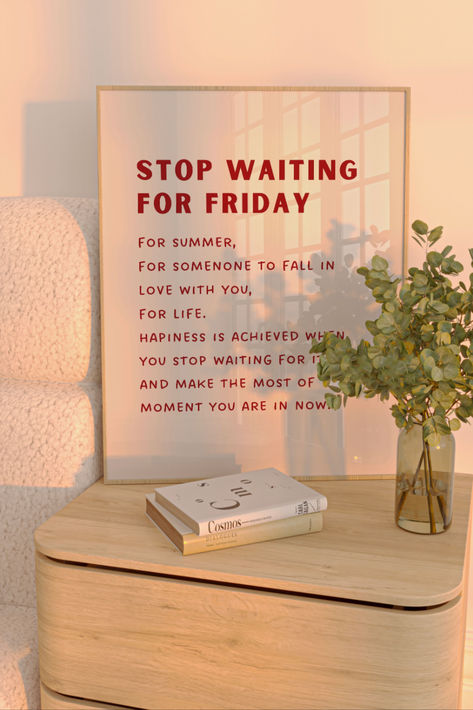 Stop waiting for friday, for summer, for someone to fall in love with, Wall Art Print, quote Art Stop Waiting For Friday Quotes, Stop Waiting For Friday, Friday Quote, Quote Spiritual, Art Print Aesthetic, Stop Waiting, Print Aesthetic, Red Wall Art, Red Wall