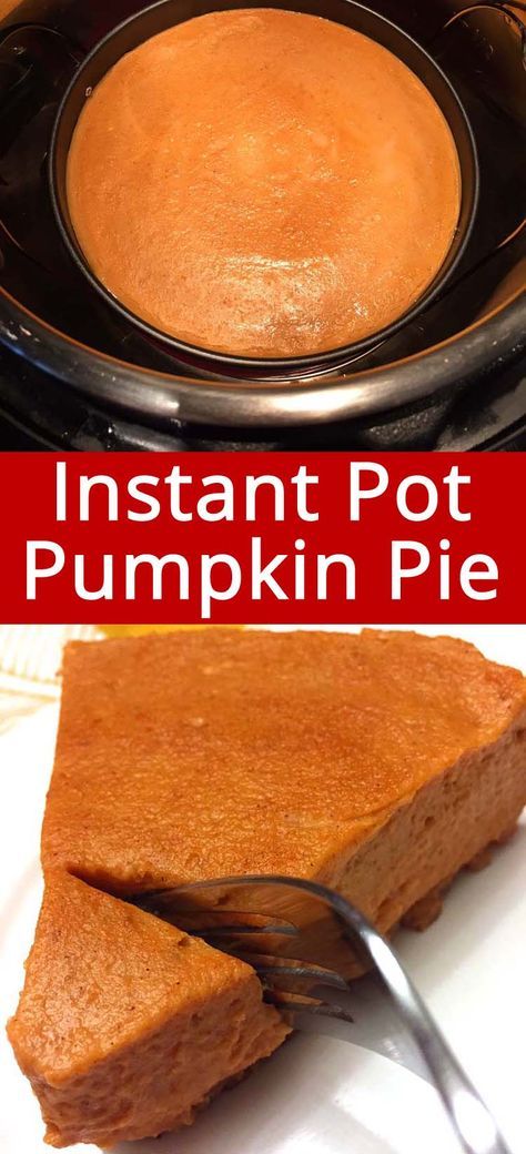 Instant Pot Pumpkin, Pumpkin Pot, Pot Cakes, Best Pumpkin Pie, Whoopie Pie, Pumpkin Pie Recipe, Mince Pie, Homemade Pumpkin Pie, Best Instant Pot Recipe