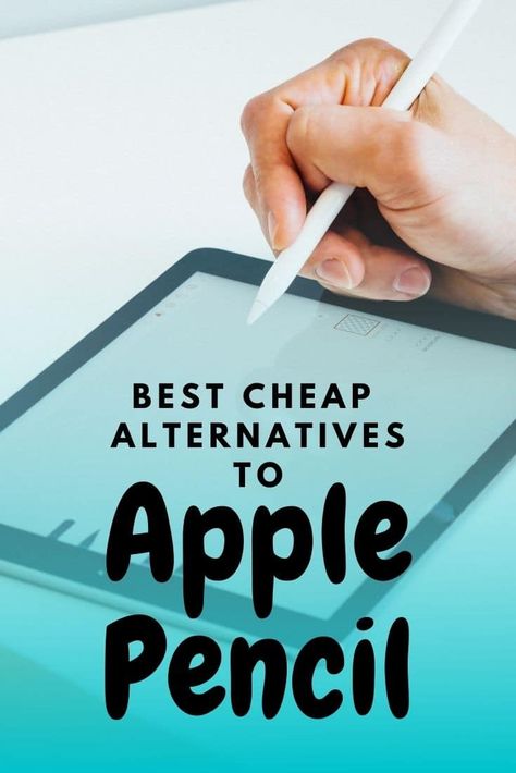 9 Best Cheap Alternatives to Apple Pencil (Tried & Tested) What To Engrave On Ipad, Apple Pencil Alternative, Cheap Apple Pencil, How To Make An Apple Pencil, Apple Pencil Hacks, Apple Pencil Engraving Ideas, Diy Apple Pencil, Apple Pencil Apps, Apple Storage