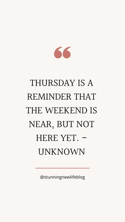 40 Best Thursday Quotes for Midweek Motivation and Positivity - Stunning New Life Midweek Motivation, Thursday Morning Quotes, Monday Humor Quotes, Good Thursday, Thursday Quotes, Weekday Quotes, Monday Humor, Monday Quotes, Stronger Than You Think